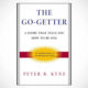 “The Go-Getter” By: Peter B. Kyne