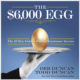 The $6,000 Egg: The 10 New Golden Rules of Customer Service