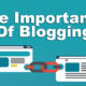 Blog Series – The Importance Of Blogging