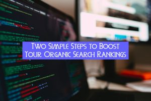 two simple steps to boost organic search rankings