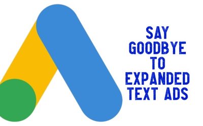 Say Goodbye To Expanded Text Ads