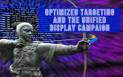 Optimized Targeting and The Unified Display Campaign